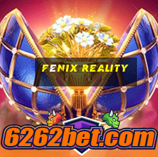 fénix reality