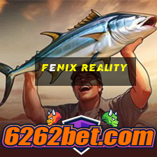 fénix reality