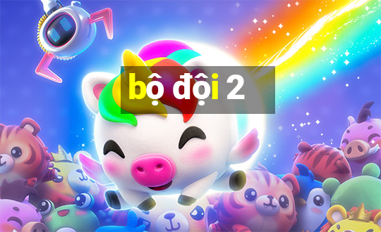 bộ đội 2