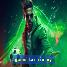 game tài xỉu uy tín nhất 2021