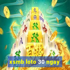 xsmb loto 30 ngay