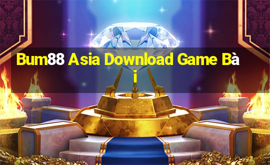 Bum88 Asia Download Game Bài