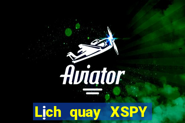 Lịch quay XSPY ngày 2