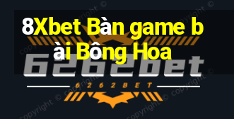 8Xbet Bàn game bài Bông Hoa