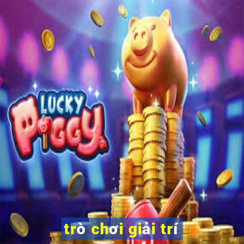 trò chơi giải trí