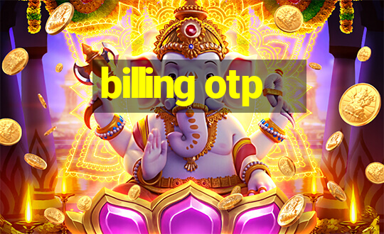 billing otp