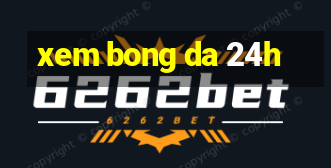 xem bong da 24h