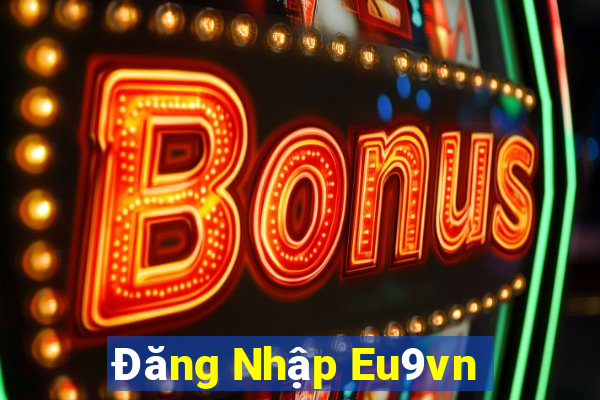 Đăng Nhập Eu9vn