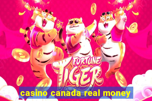 casino canada real money