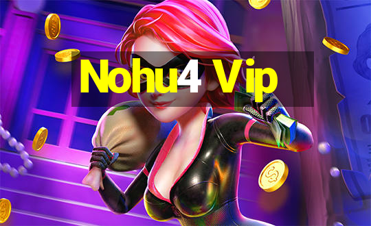 Nohu4 Vip