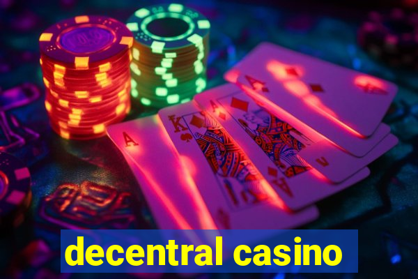 decentral casino