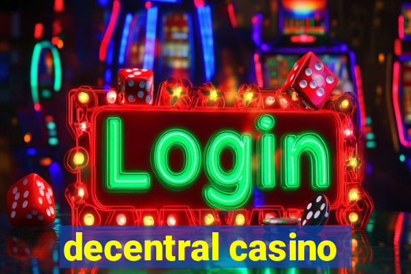 decentral casino