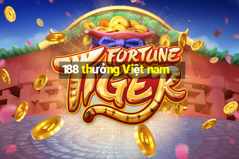 188 thưởng Việt nam