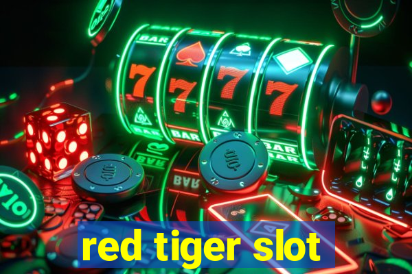 red tiger slot