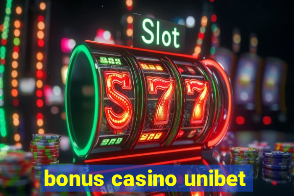 bonus casino unibet