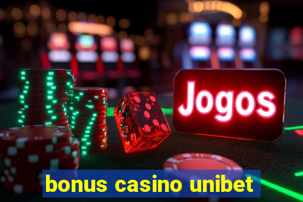 bonus casino unibet