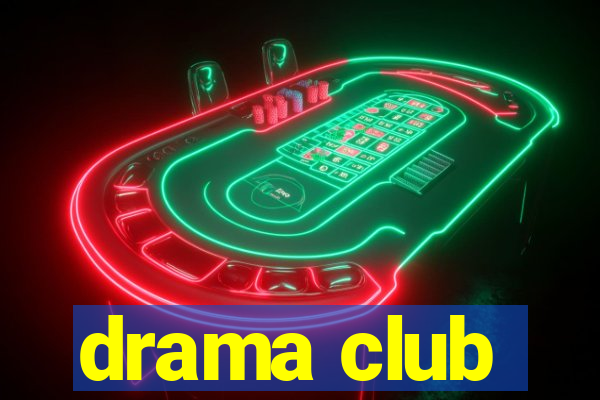 drama club