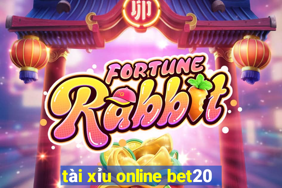 tài xỉu online bet20