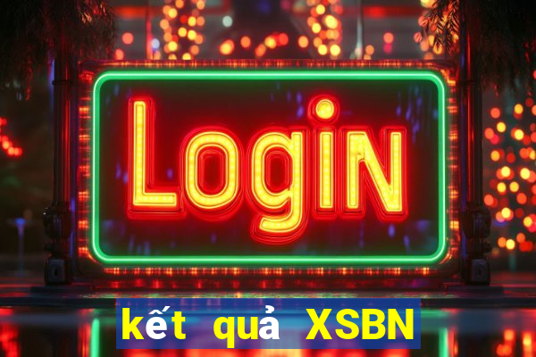 kết quả XSBN ngày 25