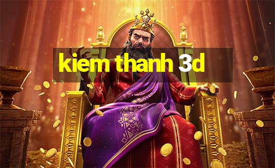 kiem thanh 3d