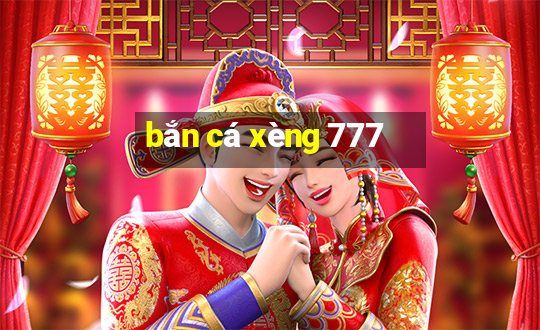 bắn cá xèng 777