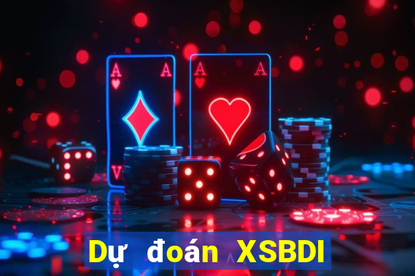 Dự đoán XSBDI Thứ 4