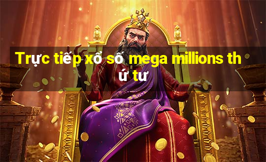 Trực tiếp xổ số mega millions thứ tư