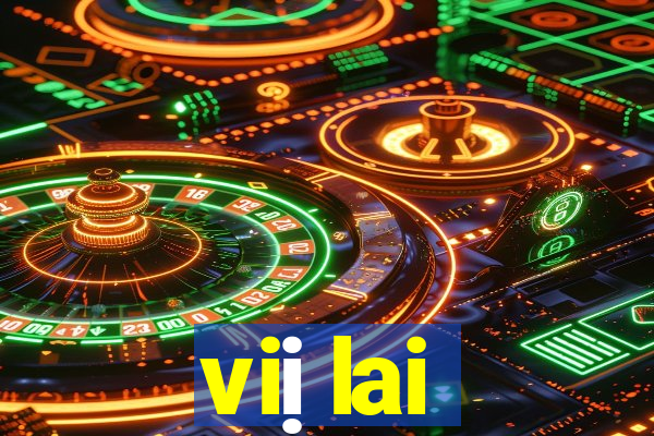 viị lai