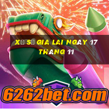 xổ số gia lai ngày 17 tháng 11