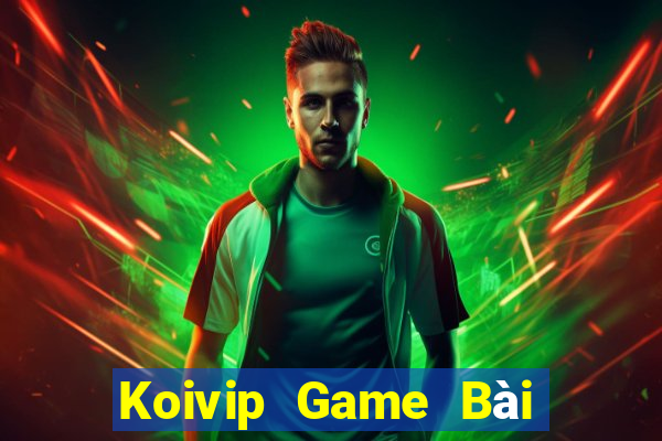 Koivip Game Bài Trên Máy Tính