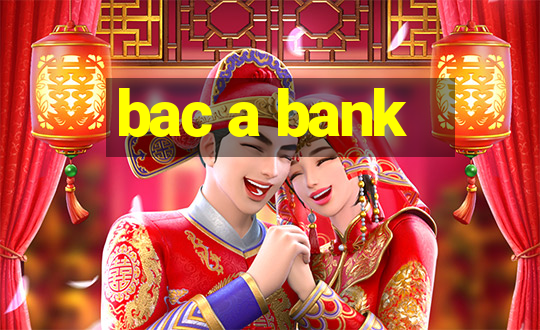 bac a bank