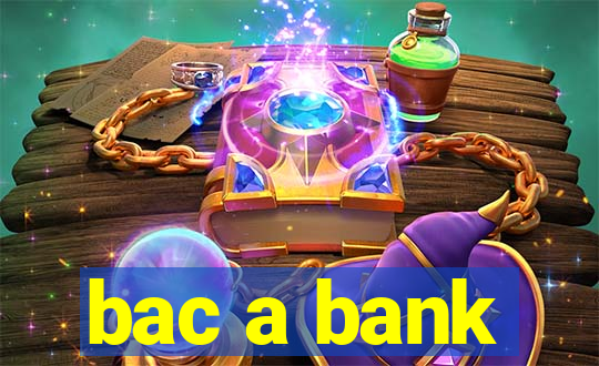 bac a bank