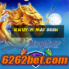 Khuyến Mãi 868h