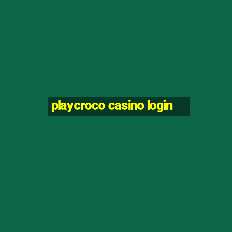 playcroco casino login