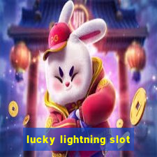 lucky lightning slot