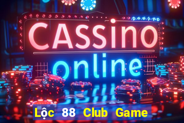 Lộc 88 Club Game Bài E168