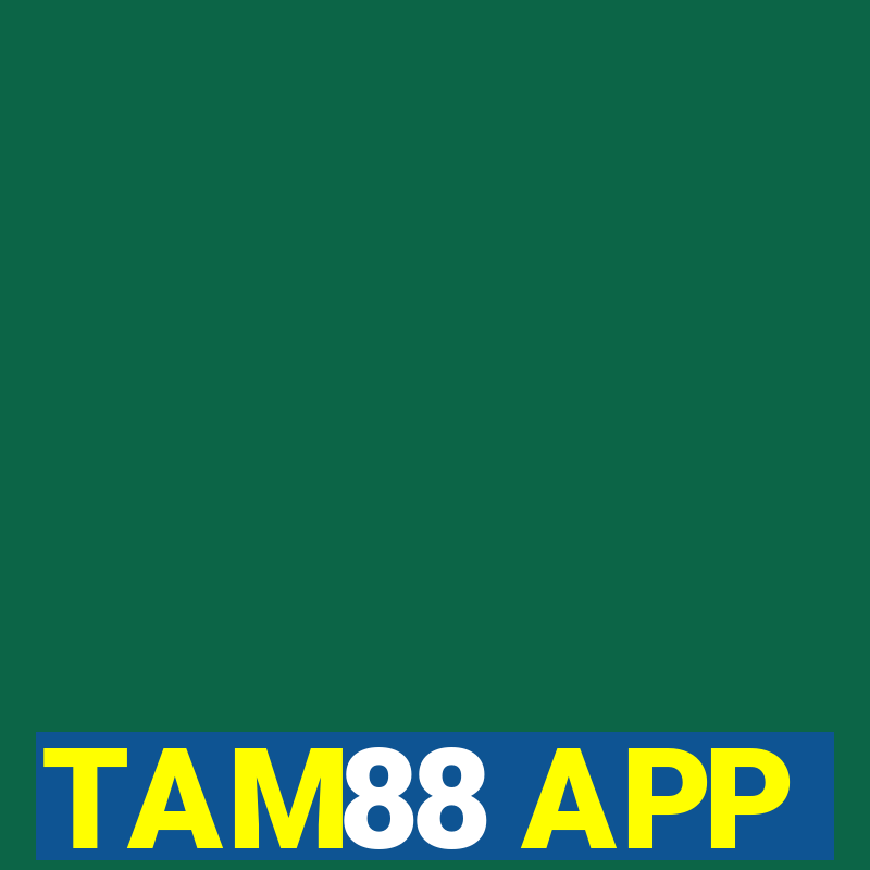 TAM88 APP