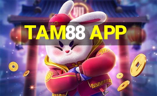 TAM88 APP