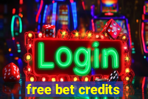 free bet credits