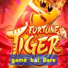 game bài Bare Gate trực tiếp