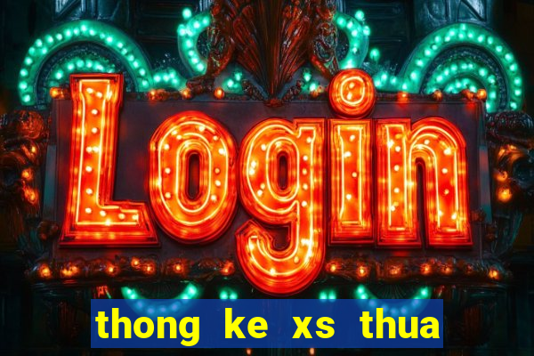 thong ke xs thua thien hue