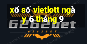 xổ số vietlott ngày 6 tháng 9