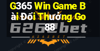 G365 Win Game Bài Đổi Thưởng Go88