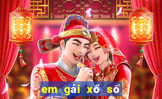 em gái xổ số miền bắc