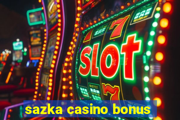 sazka casino bonus