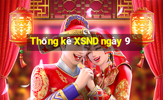 Thống kê XSND ngày 9