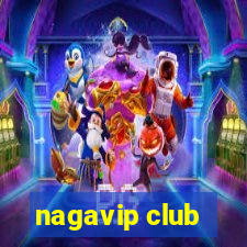 nagavip club