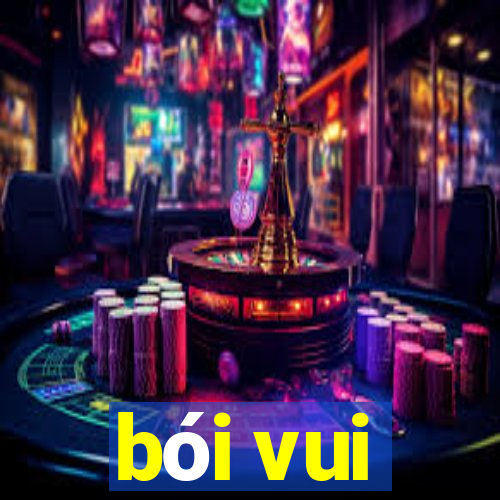 bói vui