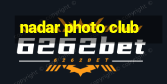 nadar photo club