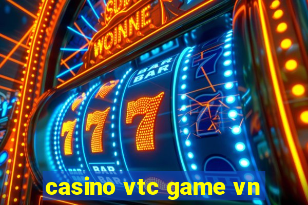 casino vtc game vn